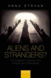 Aliens & Strangers? : The Struggle for Coherence in the Everyday Lives of Evangelicals -- Hardback