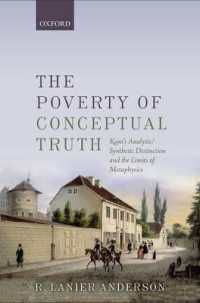 概念的真理の貧困：カントの分析／統合の区別と形而上学の限界<br>The Poverty of Conceptual Truth : Kant's Analytic/Synthetic Distinction and the Limits of Metaphysics