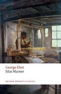 Silas Marner : The Weaver of Raveloe (Oxford World's Classics) （2ND）