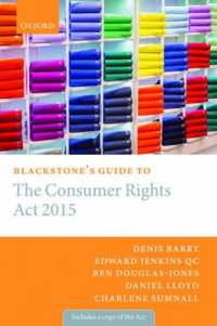 Blackstone's Guide to the Consumer Rights Act 2015 (Blackstone's Guides)