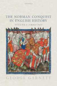 イギリス史におけるノルマン征服　第１巻：断ち切られた鎖？<br>The Norman Conquest in English History : Volume I: a Broken Chain?