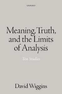 Meaning, Truth, and the Limits of Analysis : Ten Studies