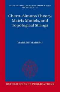 Chern-Simons Theory, Matrix Models, and Topological Strings (International Series of Monographs on Physics)