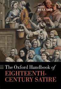 オックスフォード版　１８世紀諷刺文学ハンドブック<br>The Oxford Handbook of Eighteenth-Century Satire (Oxford Handbooks)