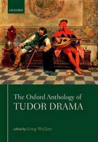 オックスフォード版 テューダー朝劇作アンソロジー<br>The Oxford Anthology of Tudor Drama