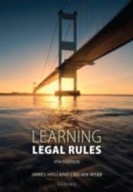 法準則の学習（第９版）<br>Learning Legal Rules : A Students' Guide to Legal Method and Reasoning （9 Student）