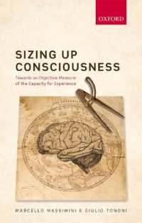Sizing up Consciousness : Towards an objective measure of the capacity for experience