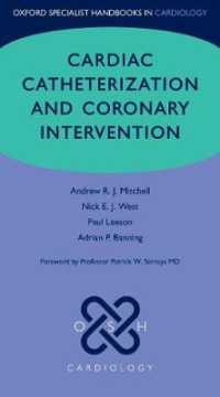 Cardiac Catheterization and Coronary Intervention (Oxford Specialist Handbooks in Cardiology) （Reprint）