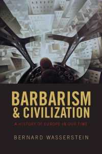 ２０世紀ヨーロッパ史<br>Barbarism and Civilization : A History of Europe in our Time