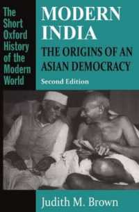 Modern India : The Origins of an Asian Democracy (Short Oxford History of the Modern World) （2ND）