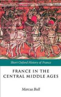 France in the Central Middle Ages 900-1200 (Short Oxford History of France)