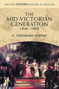 The Mid-Victorian Generation : 1846-1886 (New Oxford History of England)