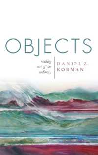 日常におけるモノ<br>Objects : Nothing out of the Ordinary