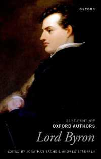 バイロン選集（２１世紀に読み継ぐ作家シリーズ）<br>Lord Byron : Selected Writings (21st-century Oxford Authors)