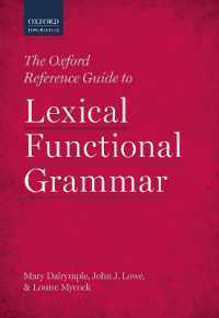 オックスフォード版　語彙機能文法レファレンス・ガイド<br>The Oxford Reference Guide to Lexical Functional Grammar