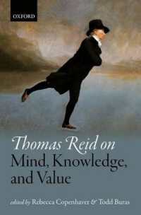 トマス・リードにおける心、知識と価値<br>Thomas Reid on Mind, Knowledge, and Value (Mind Association Occasional Series)