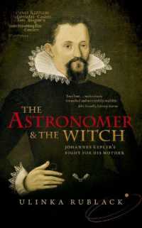 天文学者と魔女：母を守るケプラーの戦い<br>The Astronomer and the Witch : Johannes Kepler's Fight for his Mother