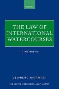 国際水路の法枠組（第３版）<br>The Law of International Watercourses (Oxford International Law Library) （3RD）