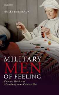 Military Men of Feeling : Emotion, Touch, and Masculinity in the Crimean War -- Hardback