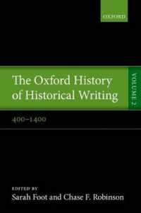 オックスフォード版　歴史記述の歴史　第２巻：400-1400年<br>The Oxford History of Historical Writing : Volume 2: 400-1400 (Oxford History of Historical Writing)