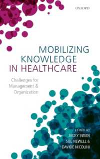 Mobilizing Knowledge in Healthcare : Challenges for Management and Organization