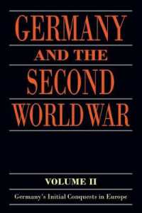 ドイツと第二次世界大戦　第２巻（英訳）<br>Germany and the Second World War : Volume II: Germany's Initial Conquests in Europe (Germany and the Second World War)