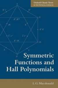 Symmetric Functions and Hall Polynomials (Oxford Classic Texts in the Physical Sciences) （2ND）