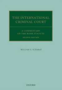 The International Criminal Court : A Commentary on the Rome Statute (Oxford Commentaries on International Law) （2ND）