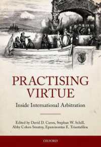 国際仲裁の内幕<br>Practising Virtue : Inside International Arbitration