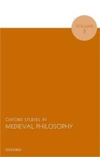 オックスフォード中世哲学研究叢書　第３巻<br>Oxford Studies in Medieval Philosophy, Volume 3 (Oxford Studies in Medieval Philosophy)