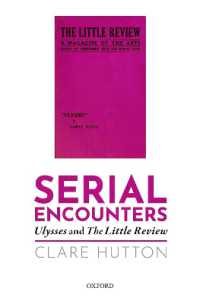 連載小説としての『ユリシーズ』<br>Serial Encounters : Ulysses and the Little Review