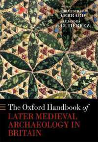 オックスフォード版　中世後期イギリス考古学ハンドブック<br>The Oxford Handbook of Later Medieval Archaeology in Britain (Oxford Handbooks)