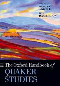 オックスフォード版 クェーカー研究ハンドブック<br>The Oxford Handbook of Quaker Studies (Oxford Handbooks)