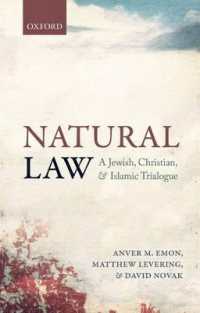 Natural Law : A Jewish, Christian, and Islamic Trialogue