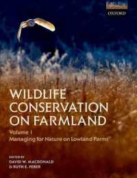 Wildlife Conservation on Farmland Volume 1 : Managing for nature on lowland farms