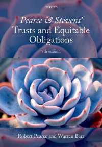 信託法とエクイティ上の債務（第７版）<br>Pearce & Stevens' Trusts and Equitable Obligations （7TH）