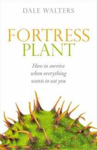 Fortress Plant : How to survive when everything wants to eat you