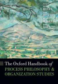 オックスフォード プロセス哲学と組織研究ハンドブック<br>The Oxford Handbook of Process Philosophy and Organization Studies (Oxford Handbooks)
