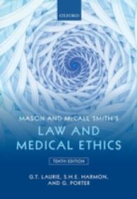 法と医療倫理（第１０版）<br>Mason & McCall Smith's Law & Medical Ethics （10TH）
