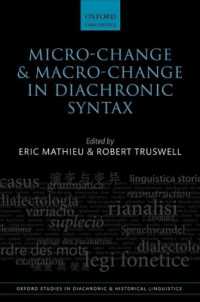 通時統語論におけるミクロ／マクロの変化<br>Micro-change and Macro-change in Diachronic Syntax (Oxford Studies in Diachronic and Historical Linguistics)