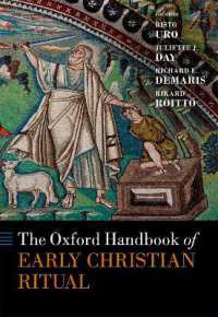 オックスフォード版　初期キリスト教儀礼ハンドブック<br>The Oxford Handbook of Early Christian Ritual (Oxford Handbooks)