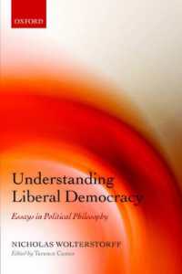 リベラル・デモクラシーの理解：政治哲学論集<br>Understanding Liberal Democracy : Essays in Political Philosophy