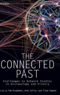 過去の接続：考古学と歴史学におけるネットワーク研究の課題<br>The Connected Past : Challenges to Network Studies in Archaeology and History