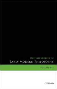 オックスフォード近代初期哲学研究７<br>Oxford Studies in Early Modern Philosophy, Volume VII (Oxford Studies in Early Modern Philosophy)