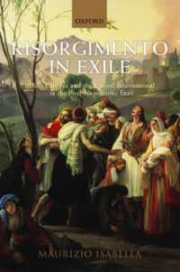 Risorgimento in Exile : Italian Émigrés and the Liberal International in the Post-Napoleonic Era