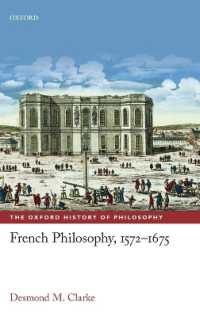 フランス哲学史1572-1675年<br>French Philosophy, 1572-1675 (The Oxford History of Philosophy)