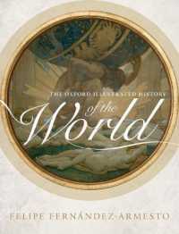 オックスフォード図解世界史<br>The Oxford Illustrated History of the World （ILL）