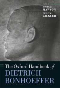 オックスフォード版　ボンヘッファー・ハンドブック<br>The Oxford Handbook of Dietrich Bonhoeffer (Oxford Handbooks)