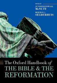 オックスフォード版　聖書と宗教改革ハンドブック<br>The Oxford Handbook of the Bible and the Reformation (Oxford Handbooks)
