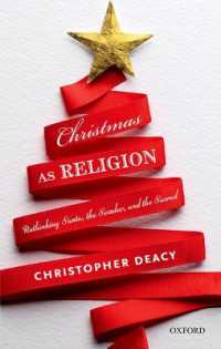 宗教としてのクリスマス<br>Christmas as Religion : Rethinking Santa, the Secular, and the Sacred